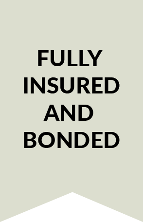 Fully Insured and Bonded